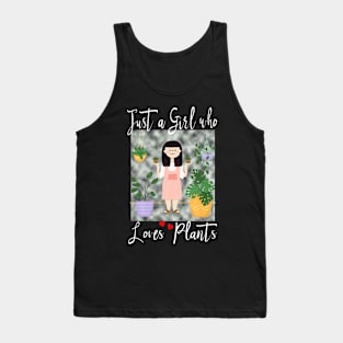 Just a Girl who Loves Plants Tank Top